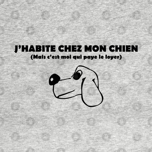 J'habite chez mon CHIEN by Design by Nara